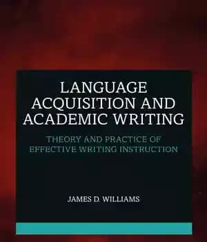 دانلود کتاب Language Acquisition and Academic Writing: Theory and Practice of Effective Writing Instruction – :…