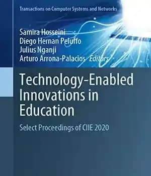 دانلود کتاب Technology-Enabled Innovations in Education: Select Proceedings of CIIE 2020 – : …