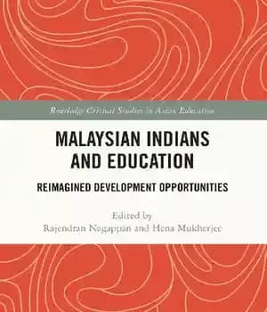 دانلود کتاب Malaysian Indians and Education: Reimagined Development Opportunities – :