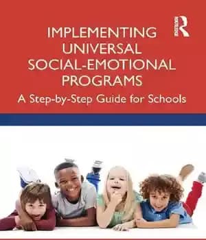 دانلود کتاب Implementing Universal Social-Emotional Programs: A Step-by-Step Guide for Schools – : …
