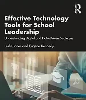 دانلود کتاب Effective Technology Tools for School Leadership: Understanding Digital and Data-Driven Strategies – :…