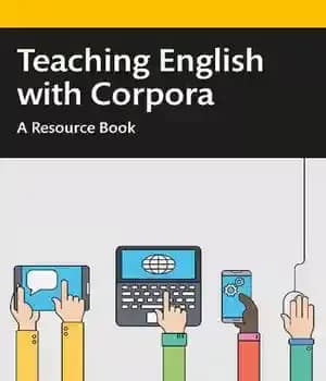 دانلود کتاب Teaching English with Corpora: A Resource Book – Corpora: