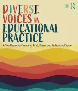 دانلود کتاب Diverse Voices in Educational Practice: A Workbook for Promoting Pupil, Parent and Professional Voice – …