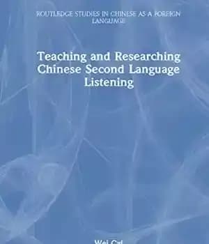 دانلود کتاب Teaching and Researching Chinese Second Language Listening
