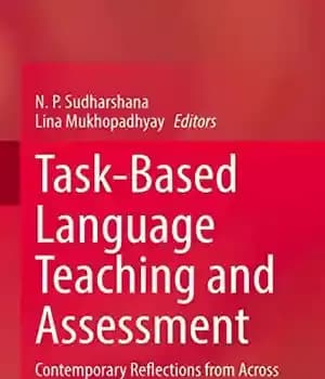 دانلود کتاب Task-Based Language Teaching and Assessment: Contemporary Reflections from Across the World – …