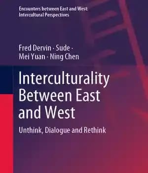دانلود کتاب Interculturality Between East and West: Unthink, Dialogue and Rethink – : …