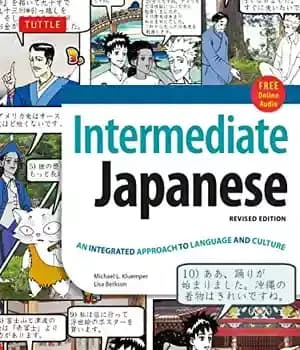 دانلود کتاب Intermediate Japanese Textbook: An Integrated Approach to Language and Culture: Learn Conversational Japanese, Grammar, Kanji & Kana: Online…