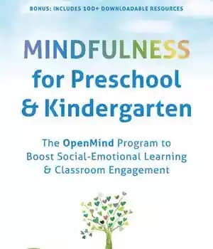 دانلود کتاب Mindfulness for Preschool and Kindergarten: The OpenMind Program to Boost Social-Emotional Learning and Classroom Engagement – …