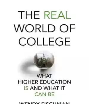 دانلود کتاب The Real World of College: What Higher Education Is and What It Can Be – :…