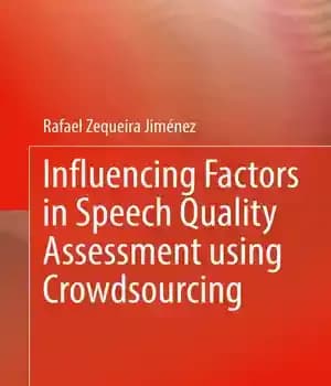 دانلود کتاب Influencing Factors in Speech Quality Assessment using Crowdsourcing – …