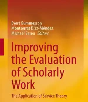دانلود کتاب Improving the Evaluation of Scholarly Work: The Application of Service Theory – : …