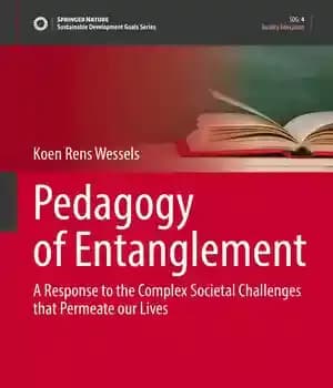 دانلود کتاب Pedagogy of Entanglement: A Response to the Complex Societal Challenges that Permeate our Lives – :…