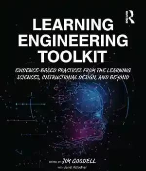 دانلود کتاب Learning Engineering Toolkit: Evidence-Based Practices from the Learning Sciences, Instructional Design, and Beyond – :…