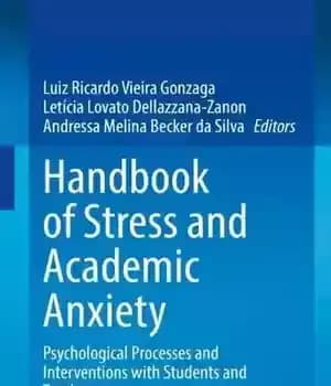 دانلود کتاب Handbook of Stress and Academic Anxiety: Psychological Processes and Interventions with Students and Teachers – …