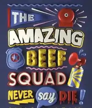 دانلود کتاب The Amazing Beef Squad: Never Say Die! – The Amazing Beef Squad: Never Say Die!