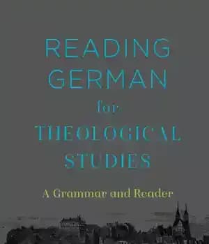دانلود کتاب Reading German for Theological Studies: A Grammar and Reader – : …