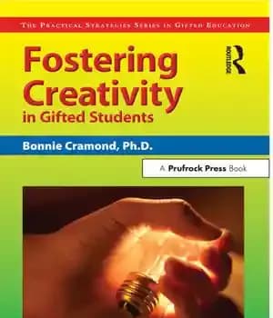 دانلود کتاب Fostering Creativity in Gifted Students: The Practical Strategies Series in Gifted Education – …