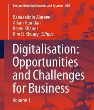 دانلود کتاب Digitalisation: Opportunities and Challenges for Business: Volume 1