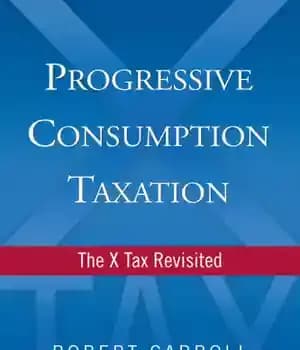 دانلود کتاب Progressive consumption taxation: the X tax revisited