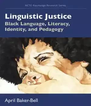 دانلود کتاب Linguistic Justice: Black Language, Literacy, Identity, and Pedagogy – :