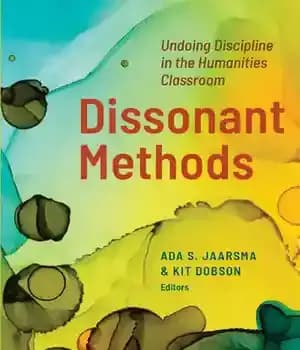 دانلود کتاب Dissonant Methods: Undoing Discipline in the Humanities Classroom – ‌ :