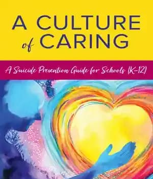 دانلود کتاب A Culture of Caring: Suicide Prevention Guide for Schools (K12) – : …