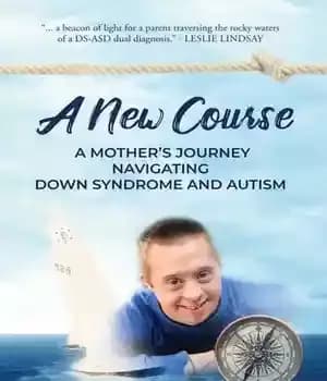 دانلود کتاب A New Course: Mother’s Journey Navigating Down Syndrome and Autism – : …