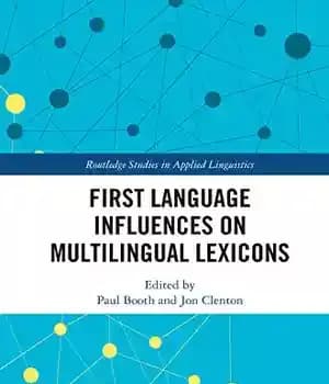 دانلود کتاب First Language Influences on Multilingual Lexicons