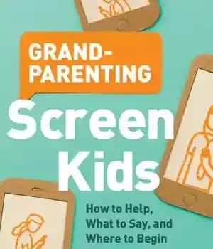 دانلود کتاب Grandparenting Screen Kids: How to Help, What Say, and Where Begin – …