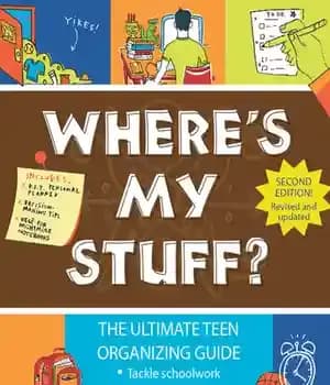 دانلود کتاب Where’s My Stuff?: The Ultimate Teen Organizing Guide – : — تصویر ۲