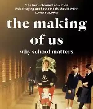 دانلود کتاب The Making of Us: Why School Matters – :