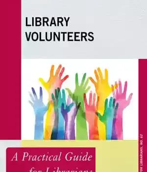 دانلود کتاب Library Volunteers: A Practical Guide for Librarians – :