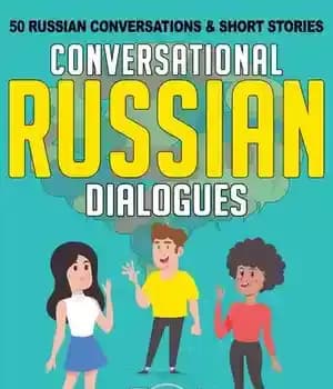 دانلود کتاب Conversational Russian Dialogues: 50 Conversations and Short Stories: Dual Language Books, #1 – …
