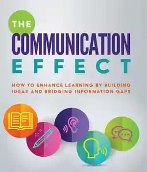 دانلود کتاب The Communication Effect: How to Enhance Learning by Building Ideas and Bridging Information Gaps – : …