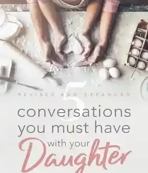 دانلود کتاب 5 Conversations You Must Have with Your Daughter, Revised and Expanded Edition – …