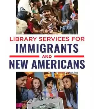 دانلود کتاب Library Services for Immigrants and New Americans