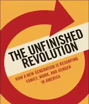 دانلود کتاب The unfinished revolution: coming of age in a new era gender, work, and family
