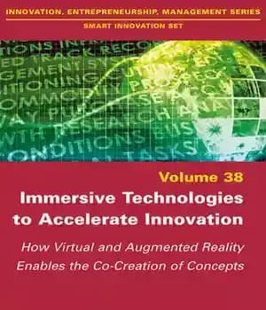 دانلود کتاب Immersive Technologies to Accelerate Innovation: How Virtual and Augmented Reality Enables the Co-Creation of Concepts