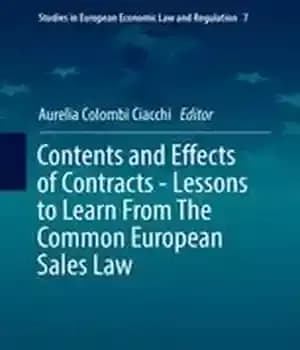 دانلود کتاب Contents and Effects of Contracts-Lessons to Learn From The Common European Sales Law