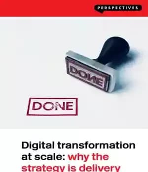 دانلود کتاب Digital Transformation at Scale: Why the Strategy Is Delivery