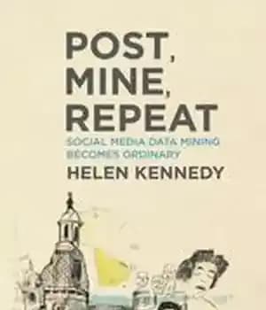 دانلود کتاب Post, Mine, Repeat: Social Media Data Mining Becomes Ordinary