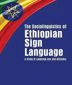 دانلود کتاب The Sociolinguistics of Ethiopian Sign Language: A Study Language Use and Attitudes