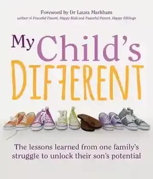 دانلود کتاب My Child’s Different: The Lessons Learned from One Family’s Struggle to Unlock Their Son’s Potential