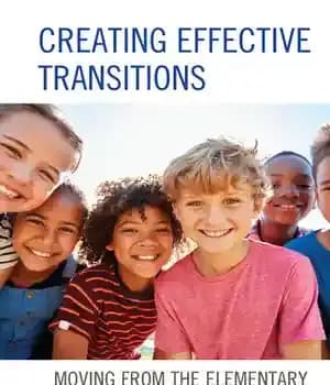 دانلود کتاب Creating Effective Transitions: Moving from the Elementary Grades to Middle School