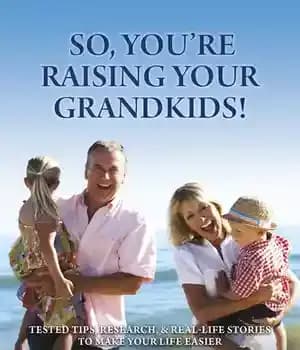 دانلود کتاب So, You’re Raising Your Grandkids!: Tested Tips, Research, & Real Life Stories to Make Easier