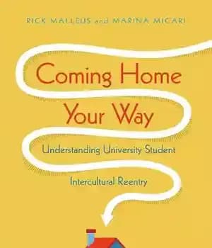 دانلود کتاب Coming Home Your Way: Understanding University Student Intercultural Reentry