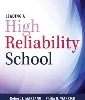 دانلود کتاب Leading a High Reliability School: (Use Data-Driven Instruction and Collaborative Teaching Strategies to Boost Academic Achievement