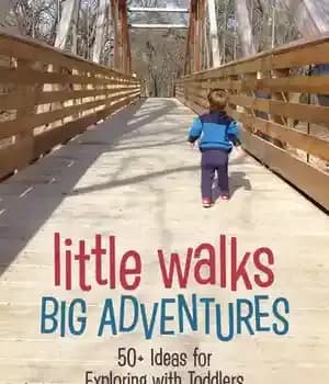دانلود کتاب Little Walks, Big Adventures: 50+ Ideas for Exploring with Toddlers