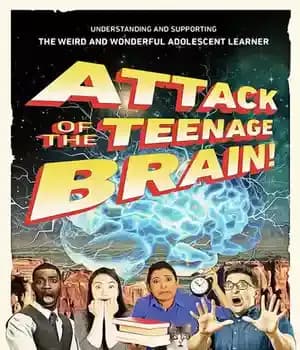دانلود کتاب Attack of the Teenage Brain: Understanding and Supporting Weird Wonderful Adolescent Learner