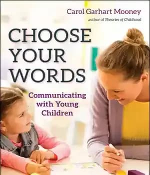 دانلود کتاب Choose Your Words: Communicating with Young Children